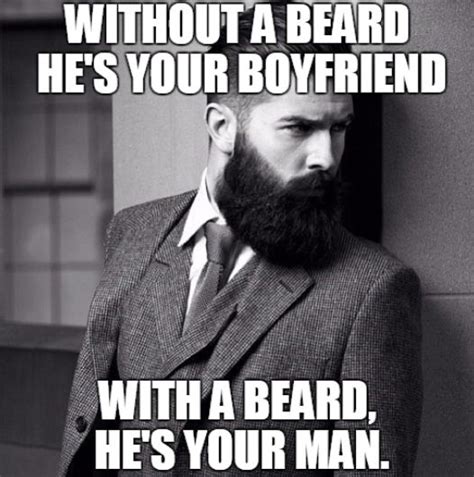 Top 60 Best Funny Beard Memes Bearded Humor And Quotes Beard Hairstyle Mens Hairstyles With