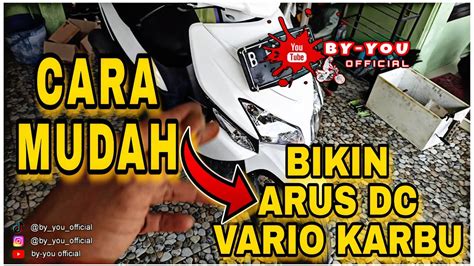 CARA MERUBAH ARUS AC KE DC DI VARIO 110 KARBU CARA MUDAH TANPA POTONG