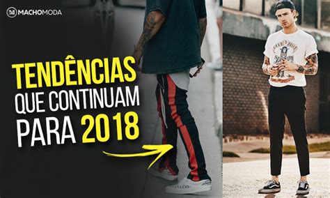 Macho Moda Blog de Moda Masculina TENDÊNCIAS MASCULINAS que