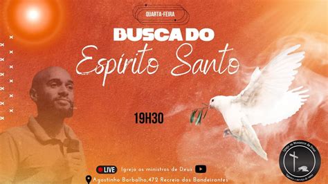 IMD Culto Busca Do Espirito Santo Pr Lucas YouTube