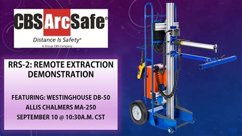 Cbs Arcsafe Remotely Racking Extraction Style Breakers With An Rrs