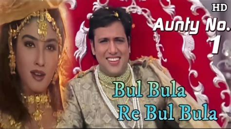 Bulbula Re Bulbula K Video Song Govinda Raveena Tandon Aunty No