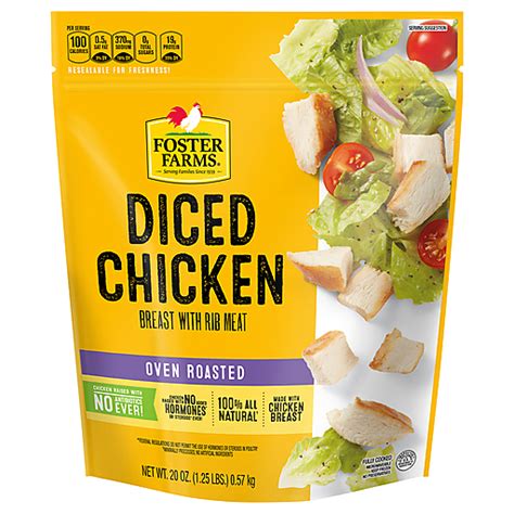 Foster Farms No Antibiotics Ever Oven Roasted Diced Chicken 20 Oz Chicken Yoder S Country Market