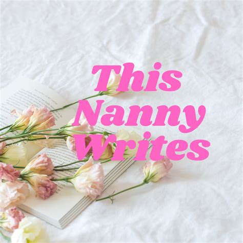 This Nanny Writes… - Medium