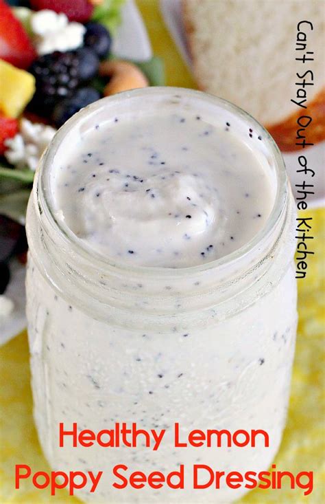 Healthy Lemon Poppy Seed Dressing Cant Stay Out Of The Kitchen