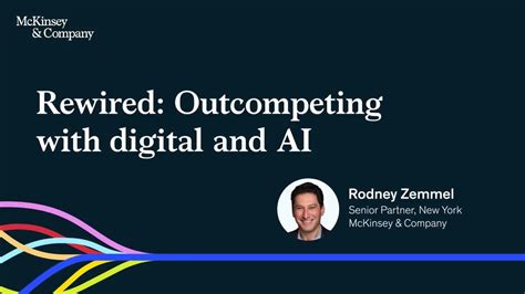 Rewired Rodney Zemmel Mckinsey Senior Partner On Outcompeting In The