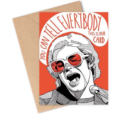 You Can Tell Everybody This Is Your Card Elton John Birthday Etsy