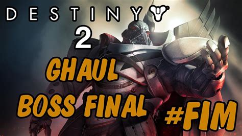 Destiny 2 Fim Ghaul Boss Final Épico Português720p Youtube