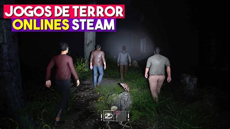 TOP 7 JOGOS DE TERROR ONLINE MULTIPLAYER DA STEAM 2025 YouTube