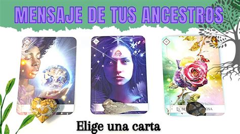 Mensaje De Tus Ancestros Tus Guias Te Lo Revelan Tarot Interactivo