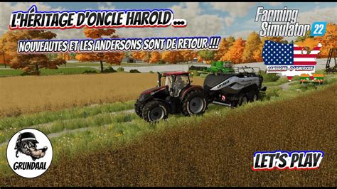 Farming Simulator 22 FR CAMPAGNE D AMERIQUE S1 L HERITAGE D ONCLE