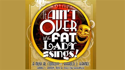 It Aint Over Til The Fat Lady Sings 2012 YouTube