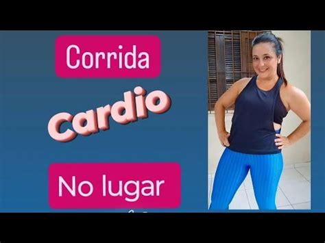 Corrida No Lugar Cardio Pra Queimar Gordura Youtube