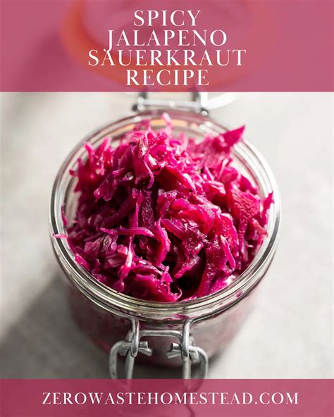 Feel The Heat How To Make Spicy Sauerkraut Recipe With Jalapenos