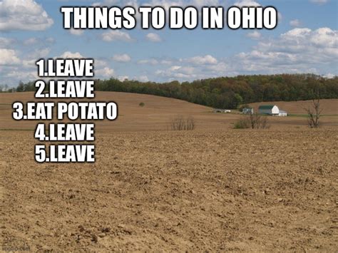 I Feel Bad For You If You Live In Ohio Imgflip