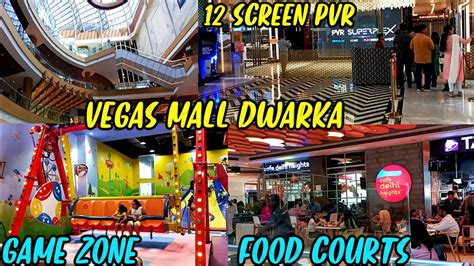 Vegas Mall Dwarka Delhi Dwarka Sector 14 Biggest Mall Delhi