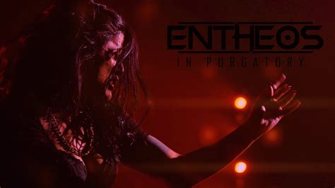 Entheos In Purgatory OFFICIAL VIDEO YouTube