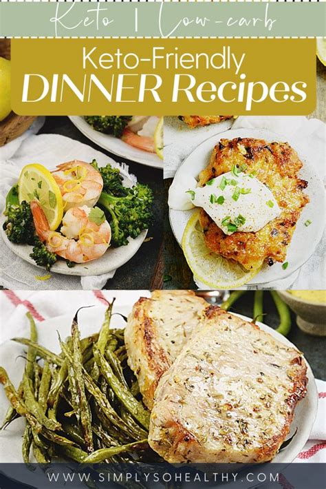 Fast And Easy Keto Friendly Dinner Recipes Simply So Healthy