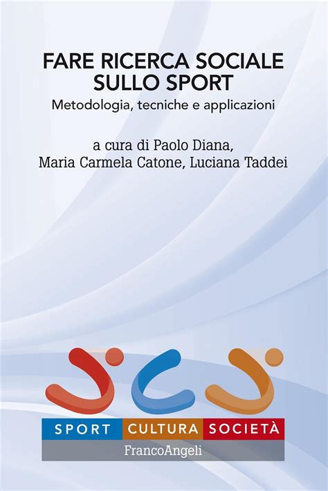 Amazon It Fare Ricerca Sociale Sullo Sport Metodologia Tecniche E