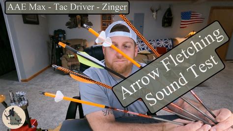 Arrow Fletching Sound Test AAE Max Vs Tac Driver Vs Zinger YouTube