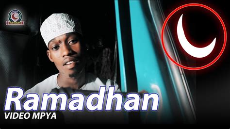 YAA RAMADHAN QASWIDA MPYA YA RAMADHAN OFFICIAL VIDEO HII HAPA YouTube