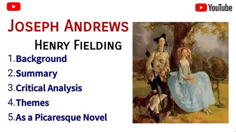 Summary Of Joseph Andrews As A Picaresque Novel Themes Explained In