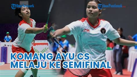 Badminton SEA Games 2023 Indonesia Gilas Kamboja 3 0 Komang Ayu Cs