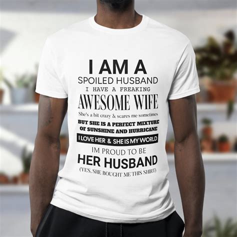 I Am A Spoiled Husband Awesome Wife Svg Png Pdf Jpeg T Shirt Design Etsy