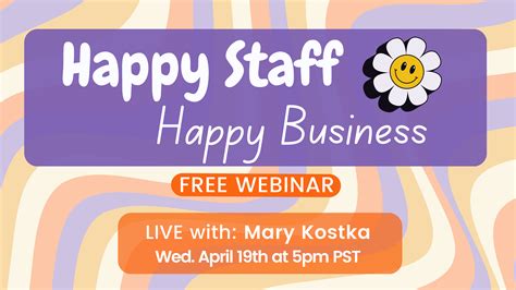 Happy Staff Happy Business Webinar