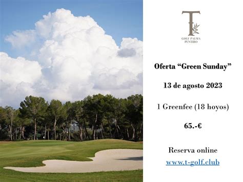 Nuestro Pr Ximo Green Sunday En T Golf Palma Puntiro De Agosto