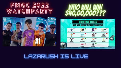 Lazarush Is Live Pmgc Grand Finals Watchparty With Friends Who