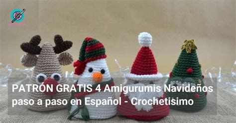 Patr N Gratis Amigurumis Navide Os Paso A Paso En Espa Ol