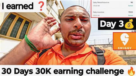 Days K Swiggy Earnings Challenge Day Salary Food Delivery Boy