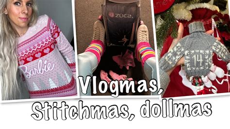 14th Day Of Advent Vlogmas Stitchmas Dollmas Life Youtube