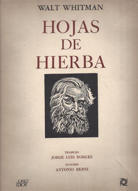 HOJAS DE HIERBA /LEAVES OF GRASS translated by Jorge Luis Borges ...