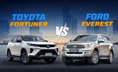 So Sánh Ford Everest Và Toyota Fortuner Mẫu Xe Nào Dành Cho Bạn