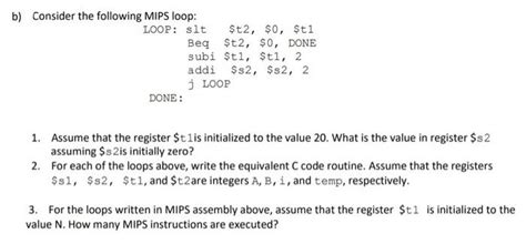 Solved B Consider The Following Mips Loop Loop Slt St Chegg