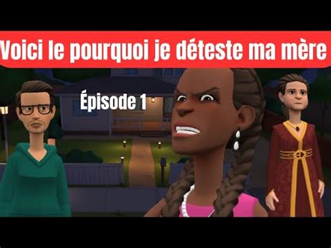 Voici comment ma mère a ruiné ma vie je la déteste à mort Épisode 1