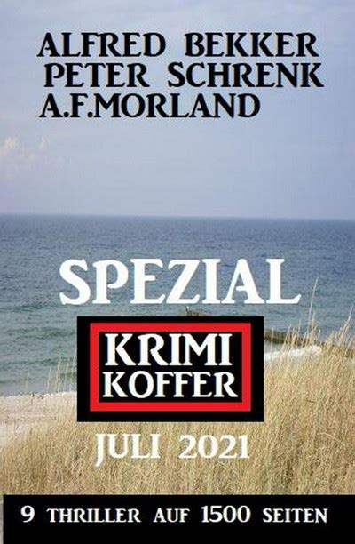 Smashwords Spezial Krimi Koffer Juli 2021 9 Thriller Auf 1500