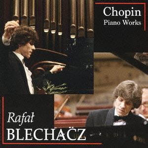 CDJapan Piano Works By F Chopin Rafal Blechacz CD Album