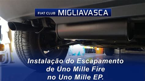 Escapamento De Uno Mille Fire No Uno Mille Ep Youtube