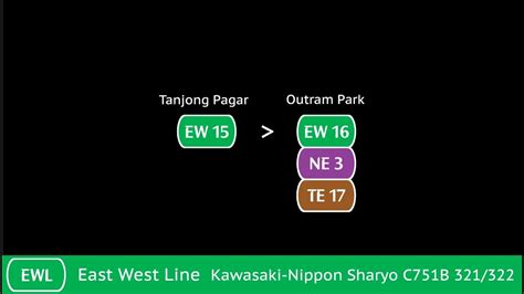 KNS C751B 321 322 EW15 Tanjong Pagar EW16 Outram Park YouTube