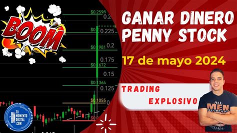 C Mo Ganar Dinero Con Penny Stocks Operaci N Real Con Movimiento