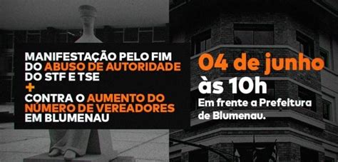 MANIFESTAÇÃO PELO FIM DO ABUSO DE AUTORIDADE DO STF E TSE CONTRA O