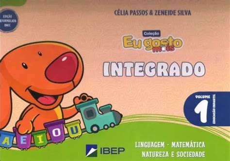 Eu Gosto Mais Volume 1 Educação Infantil Integrado Bncc Frete Grátis