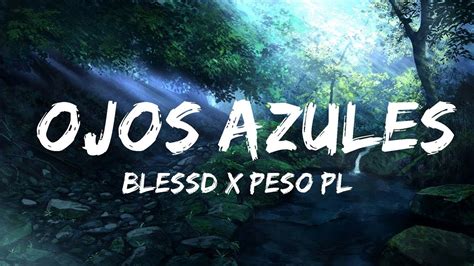 BLESSD X PESO PLUMA X SOG OJOS AZULES Best Songs YouTube