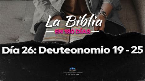 La biblia en 180 días Día 26 DEUTERONOMIO 19 25 YouTube