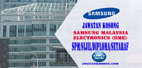 Jawatan Kosong Terkini Di Samsung Malaysia Electronics Sme Sdn Bhd