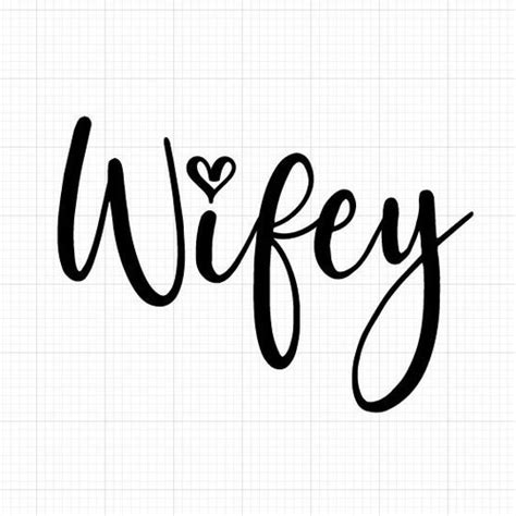 Wifey Svg Hubby Svg Cut File Silhouette Svg Cutting Files Etsy