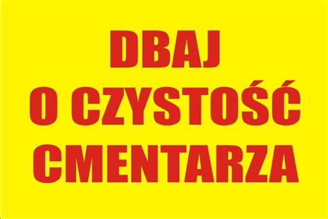 TABLICZKA INFORMACYJNA DBAJ O CZYSTOŚĆ CMENTARZA Cena Opinie